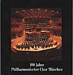 100 Jahre Philharmonischer Chor Mnchen